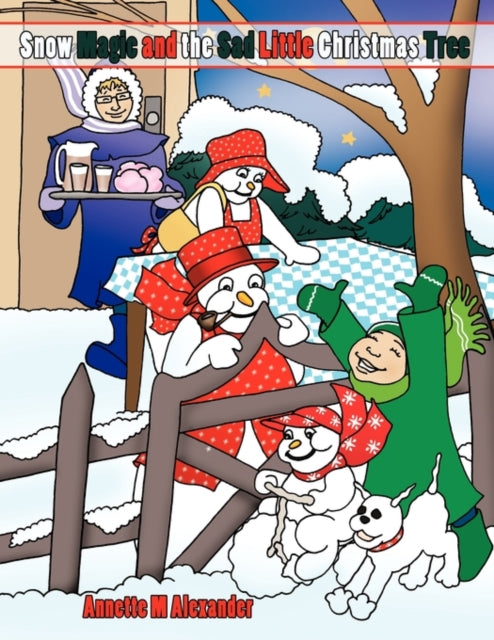 Snow Magic And The Sad Little Christmas