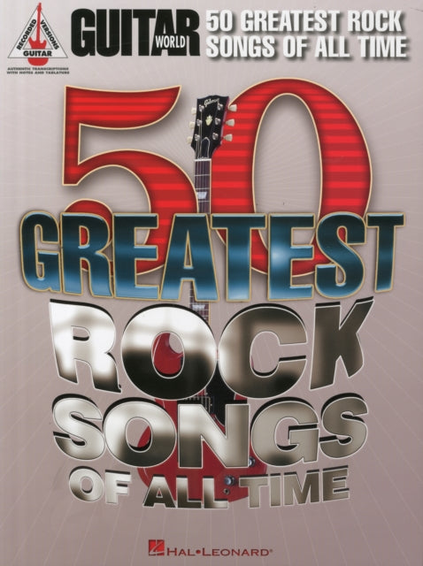 Guitar World 50 Greatest Rock Songs Of