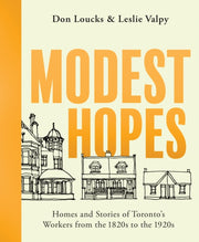 Modest Hopes Worker S Cottages Torontp