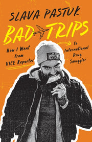 Bad Trips How Went Vice Reporter Intep