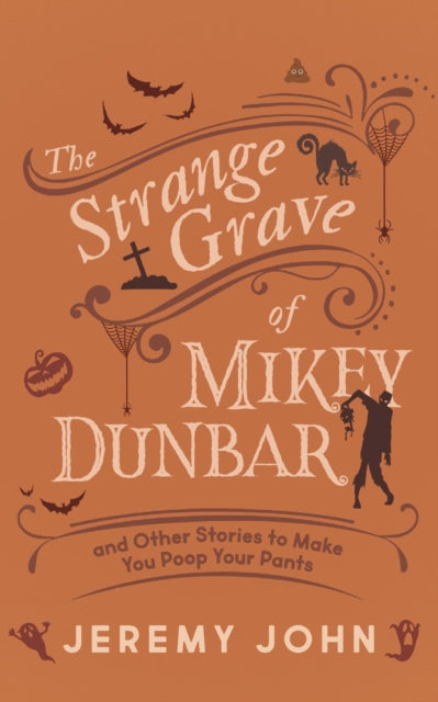 Strange Grave Of Mikey Dunbar And Othe