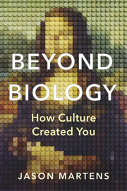 Beyond Biology By Martens, Jason