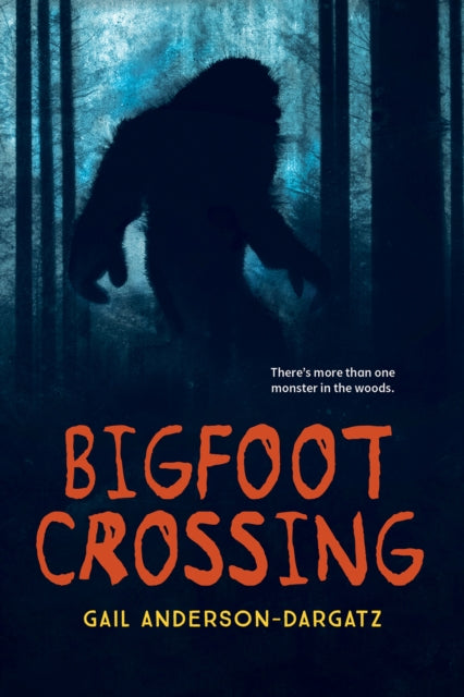 Bigfoot Crossing By Gail Anderson-dargatz