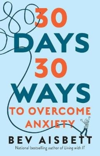30 Ways To Overcome Anxiety