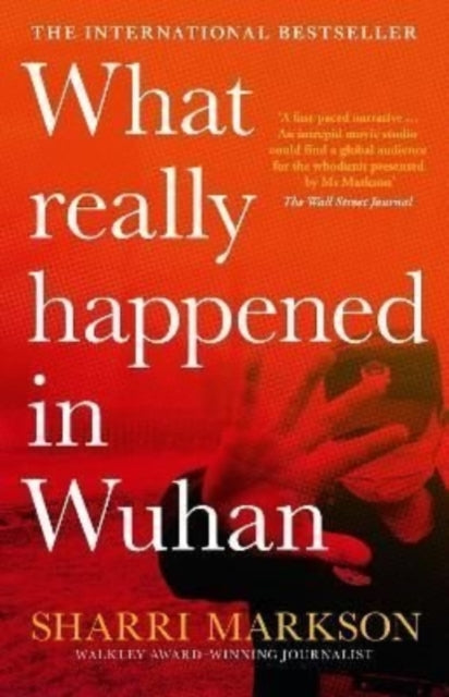 What Really Happened In Wuhan A Virus Li
