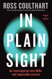 In Plain Sight An Investigation Into Ufo