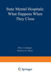 State Mental Hospitals : What Happens Wh