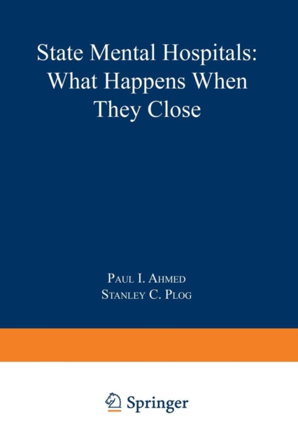 State Mental Hospitals : What Happens Wh
