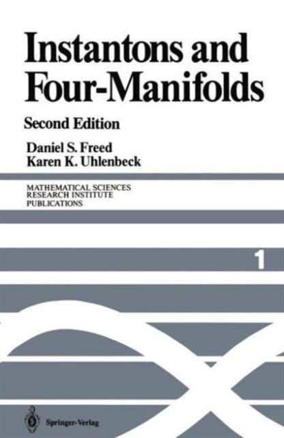 Instantons And Four-manifolds By Freed, Daniel S.