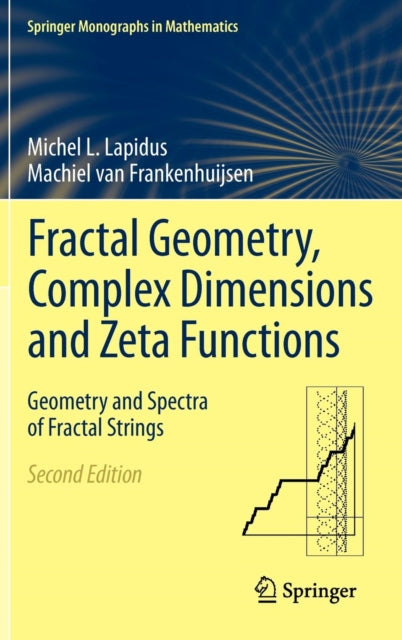 Fractal Geometry, Complex Dimensions And