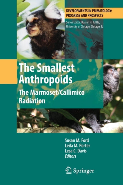 The Smallest Anthropoids : The Marmoset-