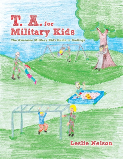 T. A. For Military Kids: The Awesome Mil