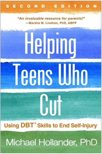 Helping Teens Who Cut Revised Edition