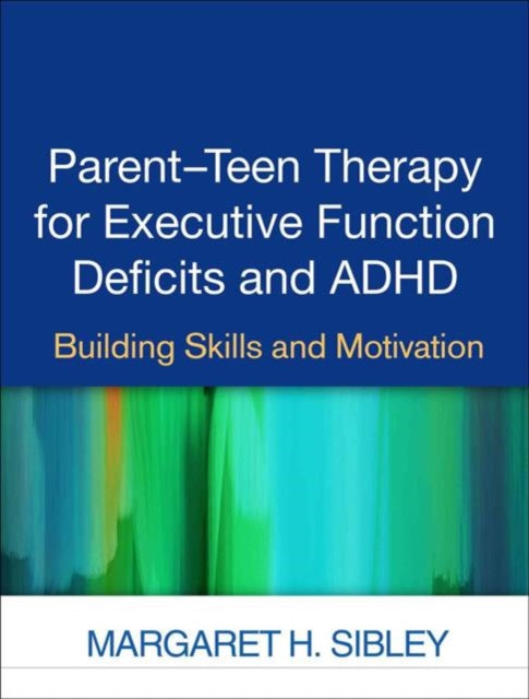 Parentteen Therapy For Executive Functio