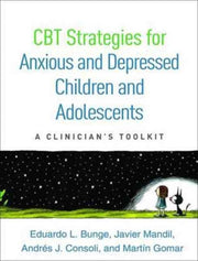Cbt Strategies For Anxious & Depressed C
