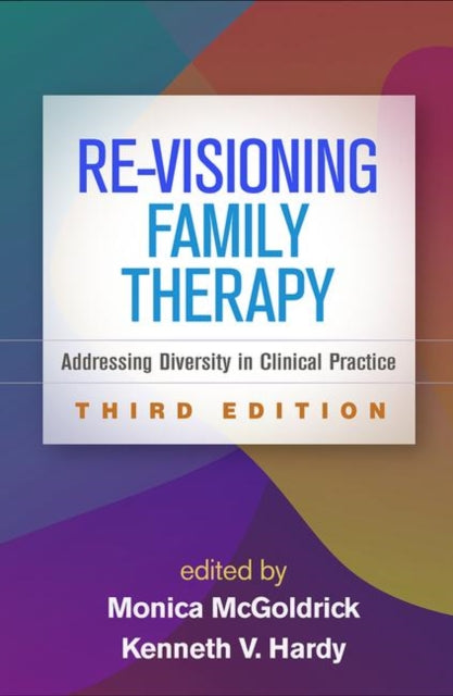 Revisioning Family Therapy Third Edition