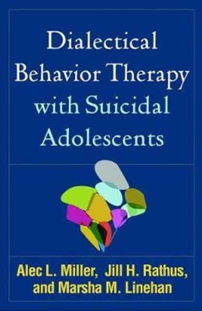 Dialectical Behavior Therapy With Suicid