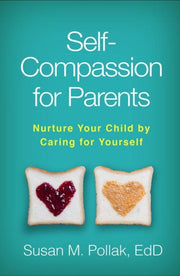 Self-compassion For Parents