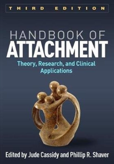 Handbook Of Attachment Third Edition