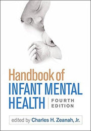 Handbook Of Infant Mental Health Fourth