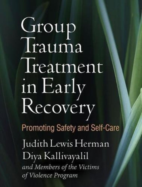 Group Trauma Treatment In Early Recovery By Lewis Herman, Judith