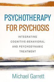 Psychotherapy For Psychosis
