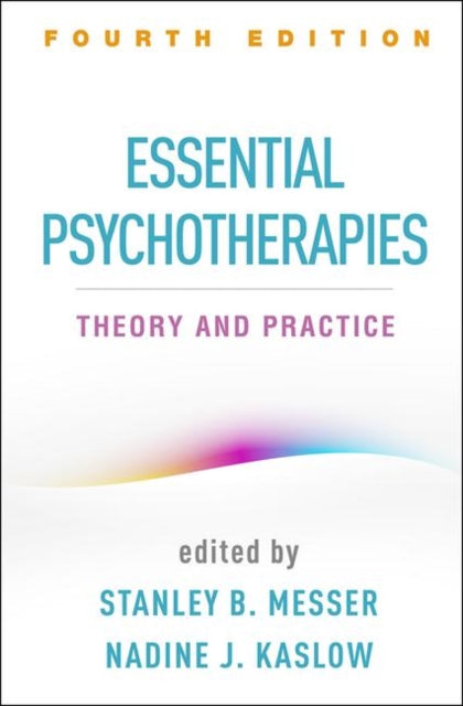 Essential Psychotherapies Fourth Edition