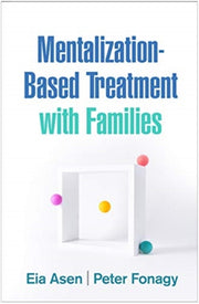 Mentalizationbased Treatment With Famili