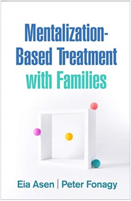 Mentalizationbased Treatment With Famili