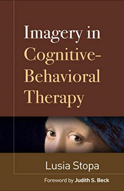 Imagery In Cognitivebehavioral Therapy