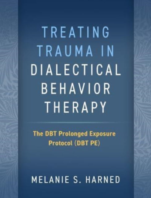 Treating Trauma In Dialectical Beha