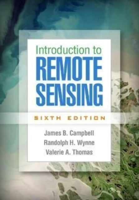 Introduction To Remote Sensing 6e