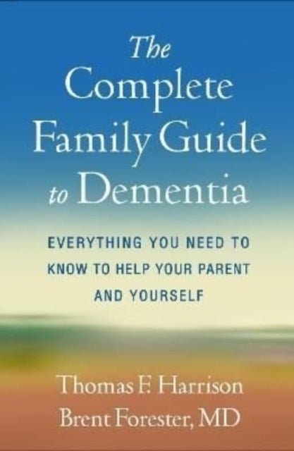 The Complete Family Guide To Dement