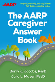 Aarp Caregiver Answer Book