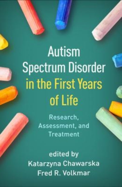 Autism Spectrum Disorder In The First Ye