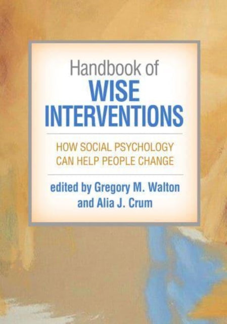 Handbook Of Wise Interventions