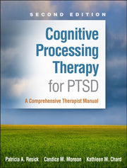Cognitive Processing Therapy For Ptsd Se By Resick, Patricia A.