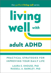 Living Well With Adult Adhd By Knouse  Laura E.