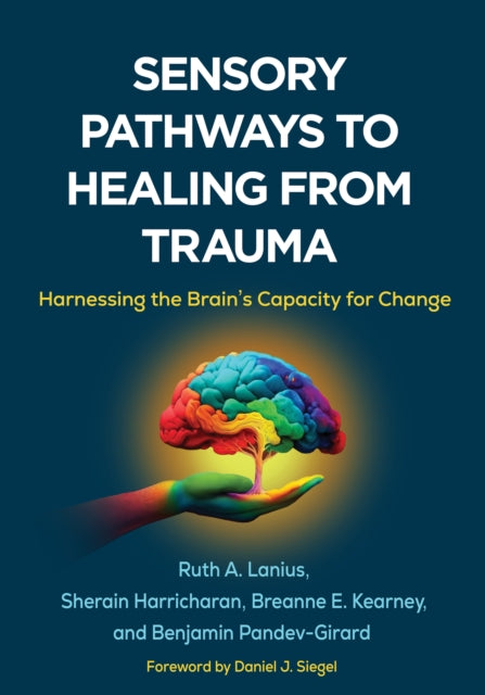 Sensory Pathways To Healing From Trauma