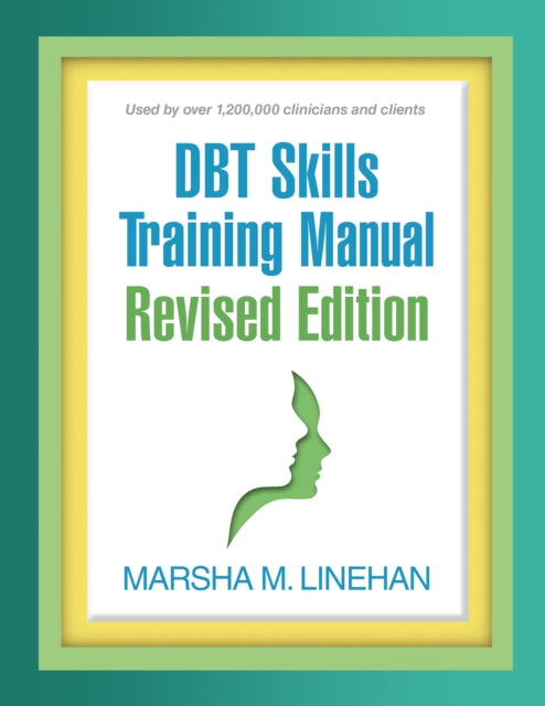 Dbt Skills Training Manual Revised Edi By Linehan  Marsha M.