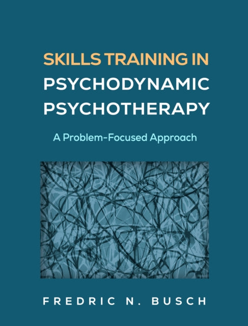 Skills Training In Psychodynamic Psycho
