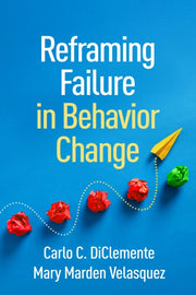 Reframing Failure In Behavior Change