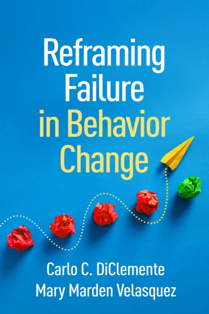 Reframing Failure In Behavior Change