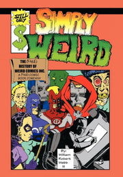 Simply Weird: The (fake) History Of Weir By Webb Iii, William Ro