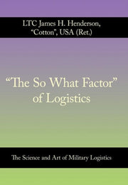 "the So What Factor" Of Logistics: The S