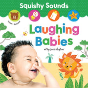 Squishy Sounds Laughing Babies Sound Bk