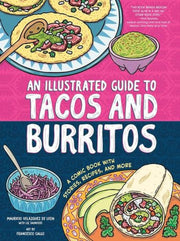 An Illustrated Guide To Tacos And Burri By D  Mauricio Velazque