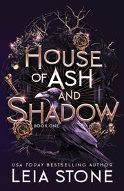 House Of Ash And Shadow By Stone  Leia
