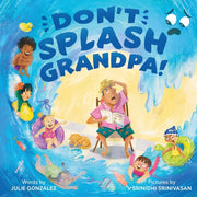 Dont Splash Grandpa