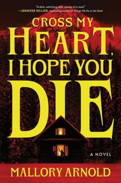 Cross My Heart I Hope You Die Deluxe Ed By Arnold  Mallory